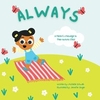 Always: A Parent's Message to Their Autistic Child