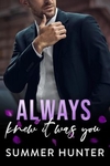 Always Knew It Was You: Pink Hotel, Book 2