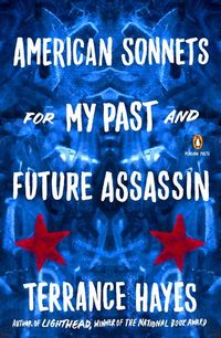 American Sonnets for My Past and Future Assassin