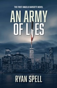 An Army of Lies