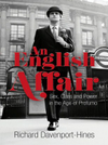 An English Affair: Sex, Class and Power in the Age of Profumo