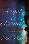 Angel & Hannah: A Novel in Verse