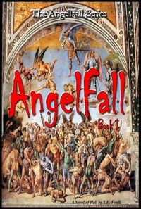 AngelFall Book I - A Novel of Hell