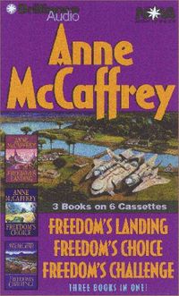 Anne McCaffrey Freedom Collection: Freedom's Landing, Freedom's Challenge, Freedom's Choice (Catteni Series)