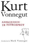 Armageddon in Retrospect: And Other New and Unpublished Writings on War and Peace