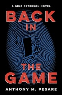 Back in the Game: The Gino Peterson Series, Book 2