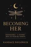 Becoming Her: Unshakeable — A Journey Back to Your Self-Worth