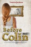 Before Colin: A Downright Delinquents Bonus Book