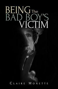 Being the Bad Boy's Victim