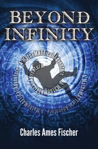 Beyond Infinity: A MatheMATTical Adventure
