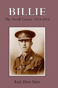 Billie: The Nevill Letters: 1914-1916