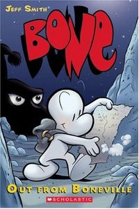 Bone, Vol, 1: Out from Boneville