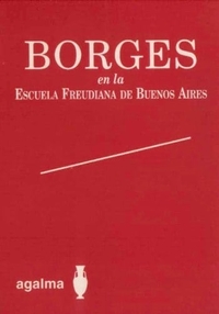 Borges En La Escuela Freudiana De Buenos Aires