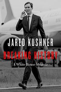 Breaking History: A White House Memoir