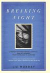 Breaking Night: A Memoir of Forgiveness, Survival, and My Journey from Homeless to Harvard