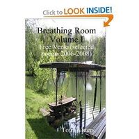 Breathing Room Volume I: Free Verse (Selected Poems 2006-2009)