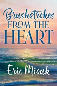 Brushstrokes From The Heart