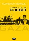 Caballo de Fuego: Gaza