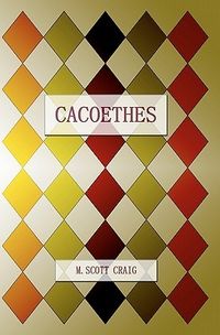 Cacoethes