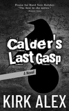 Calder's Last Gasp