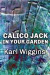 Calico Jack in your Garden