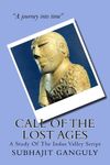 Call Of The Lost Ages: A Study Of The Indus Valley Script