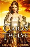 Cara's Twelve