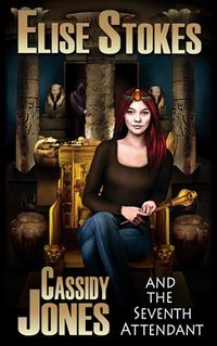 Cassidy Jones and the Seventh Attendant