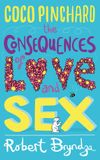 Coco Pinchard, The Consequences Of Love And Sex