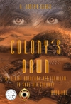 Colony's Dawn: Book One of the New Europa Trilogy