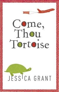 Come, Thou Tortoise