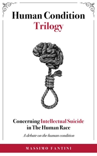 Concerning Intellectual Suicide in The Human Race