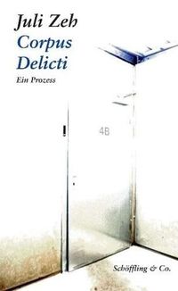 Corpus Delicti. Ein Prozess