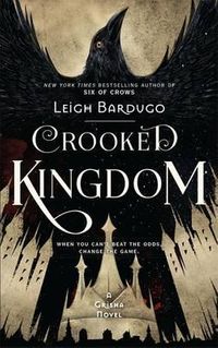 Crooked Kingdom