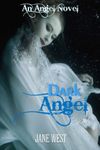 Dark Angel (An Angel Novel Book 2)