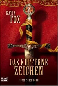 Das kupferne Zeichen