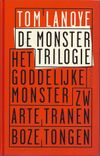 De monstertrilogie: Het goddelijke monster, Zwarte tranen, Boze tongen