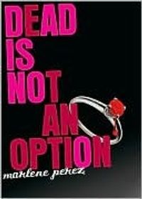 Dead Is Not An Option