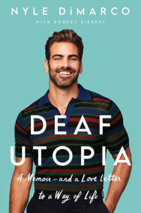 Deaf Utopia: A Memoir―and a Love Letter to a Way of Life