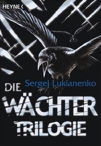 Die Wächter-Trilogie: Drei Romane in einem Band