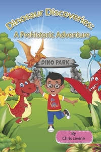 Dinosaur Discoveries: A Prehistoric Adventure