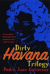 Dirty Havana Trilogy