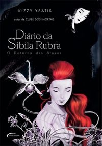 Diário da Sibila Rubra: O retorno da bruxa