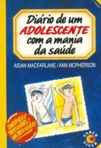 Diário de Um Adolescente com a Mania da Saúde