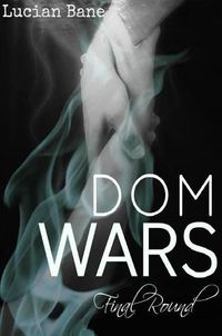 Dom Wars: Round Six