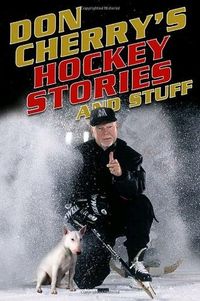 Don Cherry's Hockey Stories and Stuff
