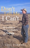Don't Tell Me I Can't: An Ambitious...