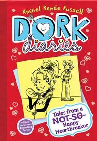 Dork Diaries Book 6: Tales from a Not-So-Happy Heartbreaker