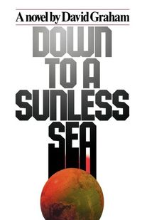 Down to a Sunless Sea