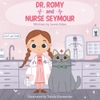 Dr. Romy and Nurse Seymour